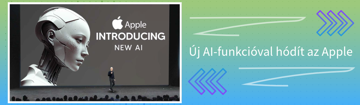 Új Ai- funkcióval hódít az Apple