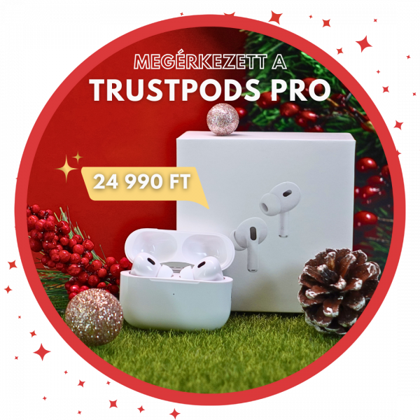 Trust pods Pro